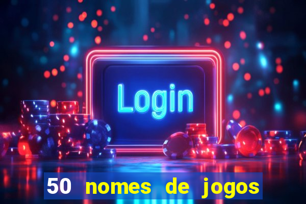 50 nomes de jogos com bola